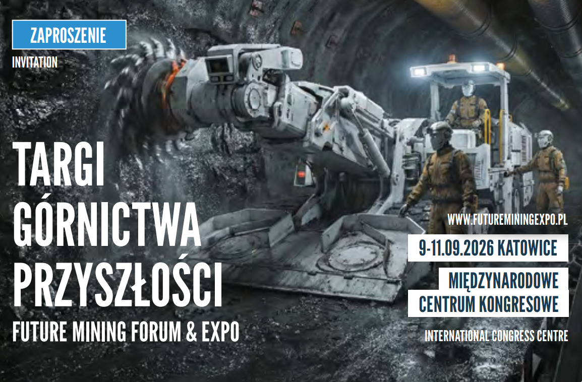 TARGI GÓRNICTWA PRZYSZŁOŚCI 9-11.09.2026R. KATOWICE